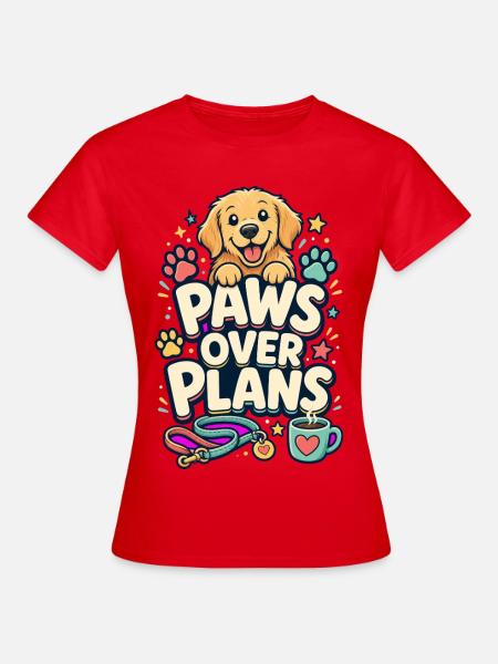 PAWS OVER PLANS Hund - Frauen T-Shirt - Rot