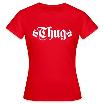 thug - T-shirt Femme - rouge - Devant - AI Model Female 172 dark (172cm)