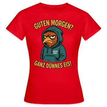 Tôt lève-tôt très mince glace bureau dire - T-shirt Femme - rouge - Devant - AI Model Female 172 dark (172cm)