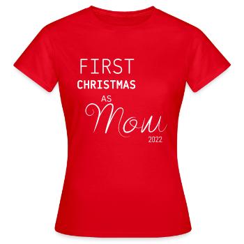 First Christmas As Mom 2022 - Frauen T-Shirt - Rot - Vorne - AI Model Female 172 dark (172cm)