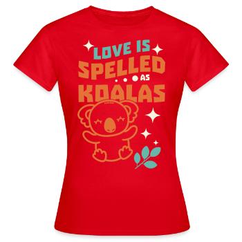 Love Is Spelled As Koalas - Women's T-Shirt - red - Front - AI Model Female 172 dark (172cm)