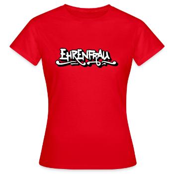 Ehrenfrau - Frauen T-Shirt - Rot - Vorne - AI Model Female 172 dark (172cm)