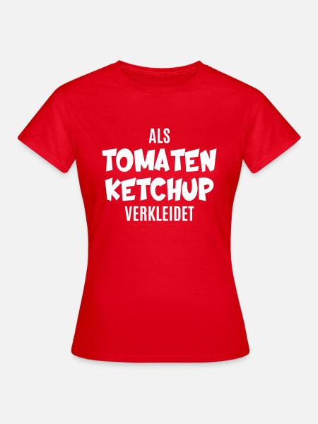 Tomate Ketchup Kostüm lustig verkleidet Tomaten - Frauen T-Shirt - Rot