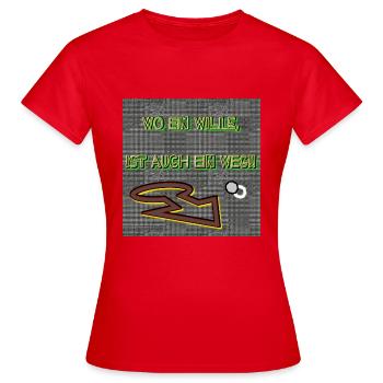 Wo ein Wille, ist auch ein Weg!! - Frauen T-Shirt - Rot - Vorne - AI Model Female 172 dark (172cm)