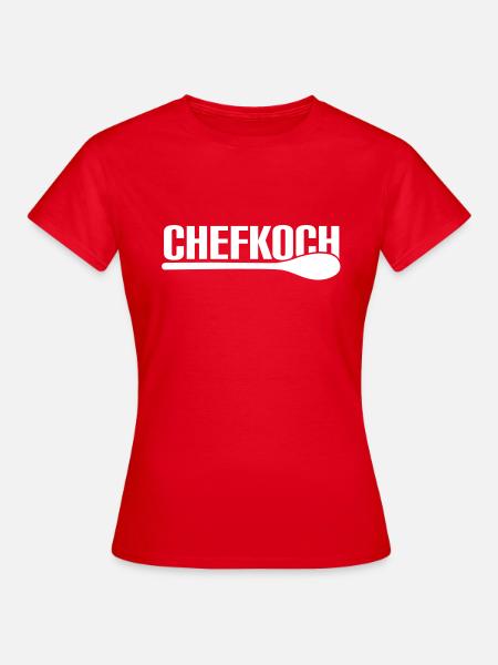 Chefkoch - Frauen T-Shirt - Rot