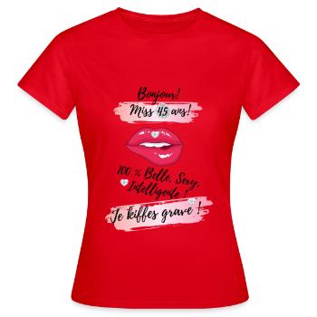 Miss 45 ANS, belle et sexy - T-shirt Femme - rouge - Devant - AI Model Female 172 dark (172cm)