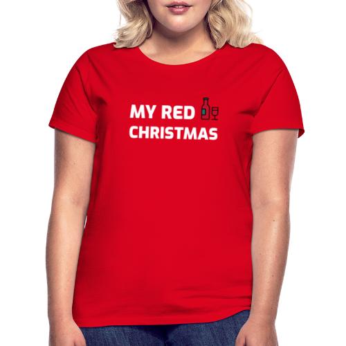 stygg julegenser - My red Christmas - T-skjorte for kvinner