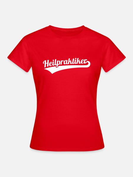 Heilpraktiker - Frauen T-Shirt - Rot