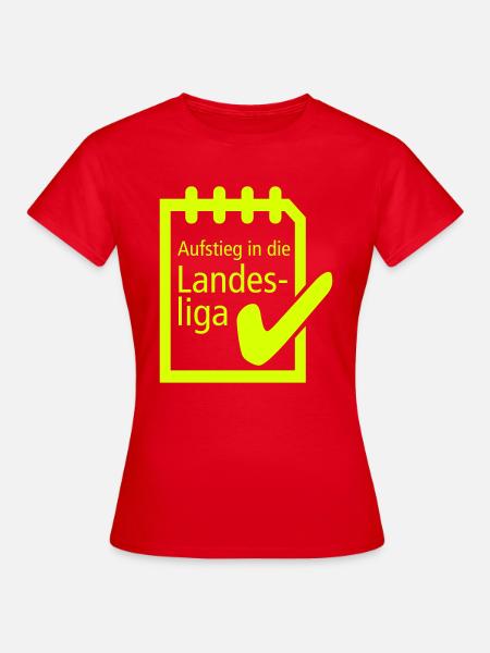 Aufstieg Landesliga - Frauen T-Shirt - Rot