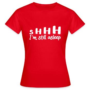 I ́m still asleep - Women's T-Shirt - red - Front - AI Model Female 172 dark (172cm)