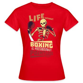 Life Without Boxing Is Possible But Pointless - Women's T-Shirt - red - Front - AI Model Female 172 dark (172cm)