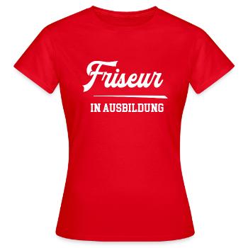 Friseur Ausbildung Friseurazubi Lehre Azubi Frisör - Frauen T-Shirt - Rot - Vorne - AI Model Female 172 dark (172cm)