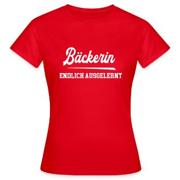 Bäckerin Endlich Ausgelernt Lehrling Azubine Lehre - Frauen T-Shirt - Rot - Vorne - AI Model Female 172 dark (172cm)