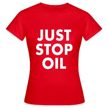 Just stop oil - T-shirt Femme - rouge - Devant - AI Model Female 172 dark (172cm)