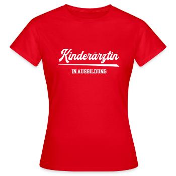 Kinderärztin Ausbildung Fachärztin Pädiaterin Arzt - Frauen T-Shirt - Rot - Vorne - AI Model Female 172 dark (172cm)
