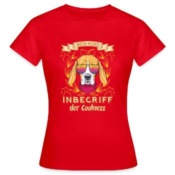 Coole Hunde - Mein Hund Inbegriff der Coolness - Frauen T-Shirt - Rot - Vorne - AI Model Female 172 dark (172cm)