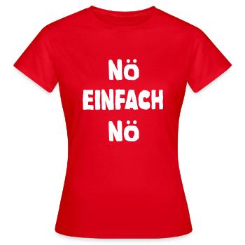 Non, tout simplement non - T-shirt Femme - rouge - Devant - AI Model Female 172 dark (172cm)