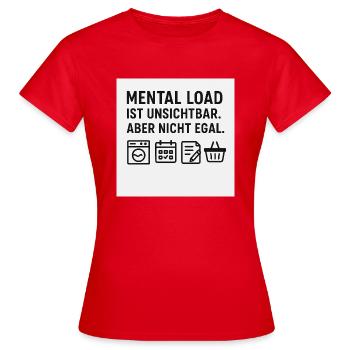Mental Load – Unsichtbar, aber nicht egal - Frauen T-Shirt - Rot - Vorne - AI Model Female 172 dark (172cm)