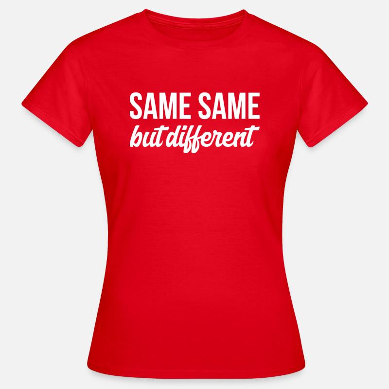 SAME SAME But different T-Shirt - Frauen T-Shirt - Rot