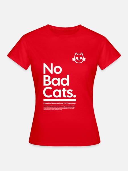 Keine Bösen Katzen - Frauen T-Shirt - Rot