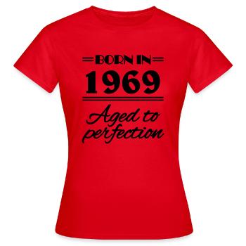 Born in 1969 Aged to perfection - Frauen T-Shirt - Rot - Vorne - AI Model Female 172 dark (172cm)