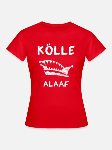 Karneval Köln - Kölle Alaaf - Frauen T-Shirt - Rot