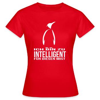 Penguin I'm too smart for this crap - Women's T-Shirt - red - Front - AI Model Female 172 dark (172cm)