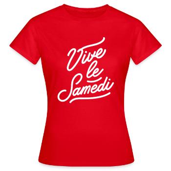 Vive le samedi - T-shirt Femme - rouge - Devant - AI Model Female 172 dark (172cm)