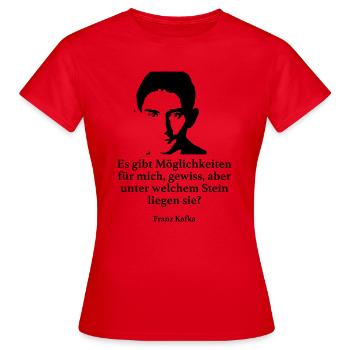 Kafka: Es gibt Möglichkeiten für mich, gewiss, ab - Frauen T-Shirt - Rot - Vorne - AI Model Female 172 dark (172cm)