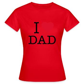 I LOVE DAD - Women's T-Shirt - red - Front - AI Model Female 172 dark (172cm)