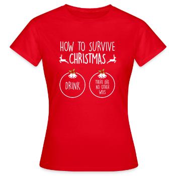 drôle cadeau de Noël Survivor Noël potable - T-shirt Femme - rouge - Devant - AI Model Female 172 dark (172cm)