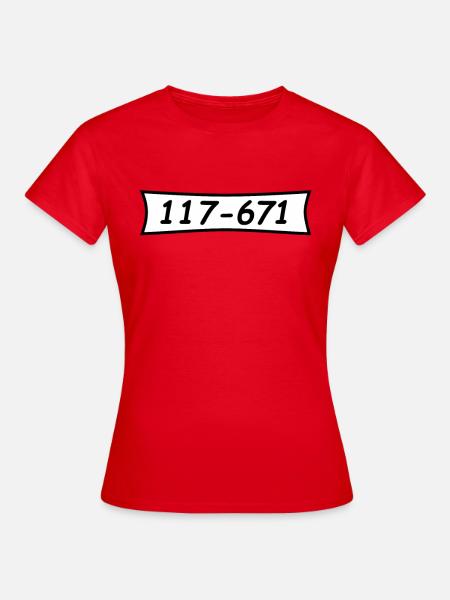 Panzerknacker Nummer 117 671 - Frauen T-Shirt - Rot