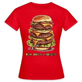 nun, das ist ein Burger - Frauen T-Shirt - Rot - Vorne - AI Model Female 172 dark (172cm)