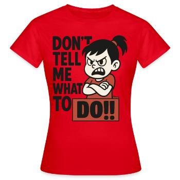 Ne me dites pas quoi faire !! – Enfant provocateur - T-shirt Femme - rouge - Devant - AI Model Female 172 dark (172cm)