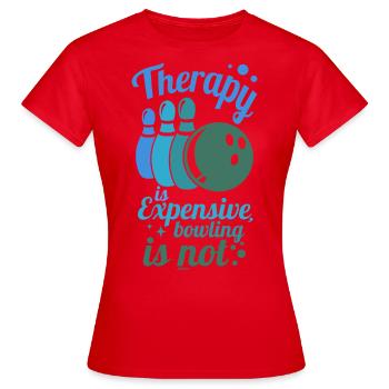 La thérapie coûte cher Bowling n’est pas - T-shirt Femme - rouge - Devant - AI Model Female 172 dark (172cm)