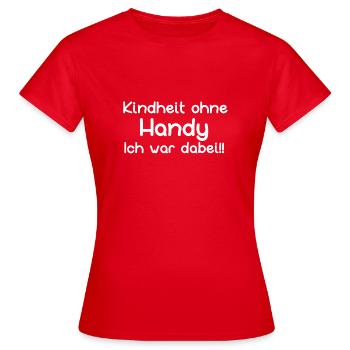 2508 Kindheit ohne Handy - Frauen T-Shirt - Rot - Vorne - AI Model Female 172 dark (172cm)