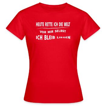 Heute rette ich die Welt vor mir selbst ! - Frauen T-Shirt - Rot - Vorne - AI Model Female 172 dark (172cm)