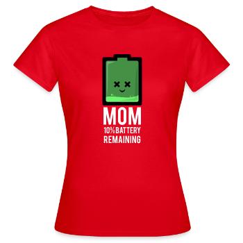 Mom 10% verbleibende Batterie - Frauen T-Shirt - Rot - Vorne - AI Model Female 172 dark (172cm)