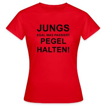 jungs pegel halten - Frauen T-Shirt - Rot - Vorne - AI Model Female 172 dark (172cm)