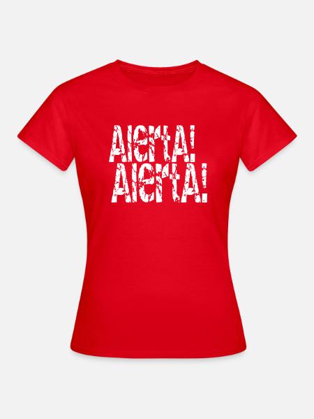 Alerta Alerta Antifaschista - Frauen T-Shirt - Rot