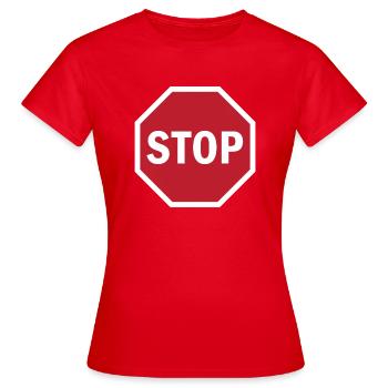 Panneau d'arrêt de la circulation routière rouge STOP Fun cadeau unique - T-shirt Femme - rouge - Devant - AI Model Female 172 dark (172cm)