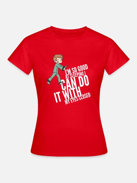 Sommeil Dormir Dormir Dormir - T-shirt Femme - rouge