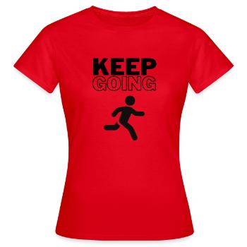 Keep Going - Frauen T-Shirt - Rot - Vorne - AI Model Female 172 dark (172cm)