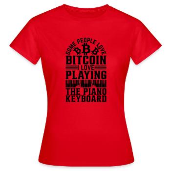 Certaines personnes aiment Bitcoin J’aime jouer du piano - T-shirt Femme - rouge - Devant - AI Model Female 172 dark (172cm)