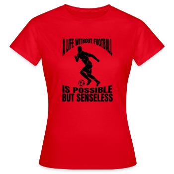 Fußballmannschaft Fußballdesign Fußballspieler - Frauen T-Shirt - Rot - Vorne - AI Model Female 172 dark (172cm)