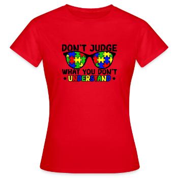 Sensibilisation à l’autisme – Ne jugez pas ce que - T-shirt Femme - rouge - Devant - AI Model Female 172 dark (172cm)