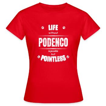 Life is possible but pointless - Podenco - Women's T-Shirt - red - Front - AI Model Female 172 dark (172cm)