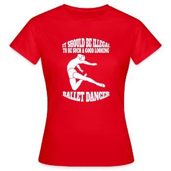 Ballet Dancer Gift Dance Ballerina Dance Class - Women's T-Shirt - red - Front - AI Model Female 172 dark (172cm)