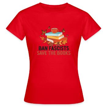 Interdire les fascistes Sauvez les livres Introverti - T-shirt Femme - rouge - Devant - AI Model Female 172 dark (172cm)