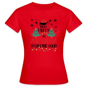 Most likely request to Santa Claus, - Women's T-Shirt - red - Front - AI Model Female 172 dark (172cm)